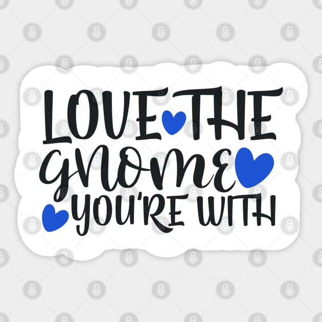 love-the-gnome-you_re-with Sticker by TEENIE DESIGN